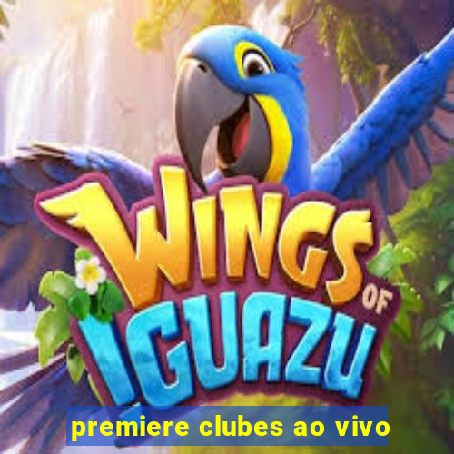 premiere clubes ao vivo